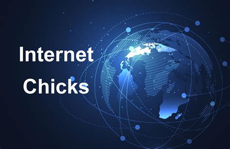 internetchicks.c|Exploring the Phenomenon of “Internet Chicks” .